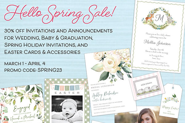 Hello Spring Sale 30% Off Invitations, Announcements, Baby and more...